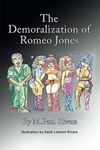 Demoralization of Romeo Jones