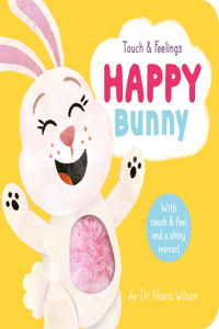 Touch and Feelings: Happy Bunny