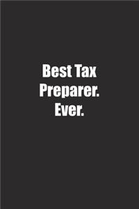 Best Tax Preparer. Ever.