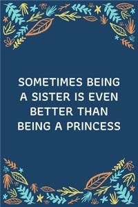 Sometimes Being A Sister Is Even Better Than Being A Princess