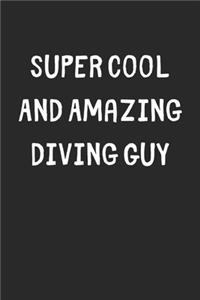 Super Cool And Amazing Diving Guy