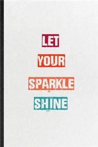 Let Your Sparkle Shine
