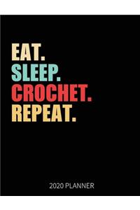 Eat Sleep Crochet Repeat 2020 Planner