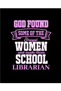 God Found Some of the Strongest Women and Made Them School Librarian
