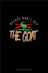 Please Don't Pet The Goat