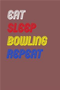 Eat Sleep bowling Repeat Notebook Fan Sport Gift