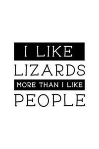 I Like Lizards More Than I Like People
