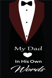 My Dad in his own words