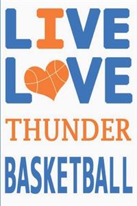 Live Love Thunder Basketball