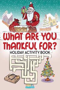 What Are You Thankful For? Holiday Activity Book