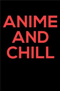 Anime And Chill