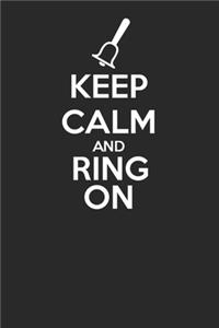 Keep Calm and Ring On Journal for Handbell Lovers 120 Page Notebook with Lined Pages
