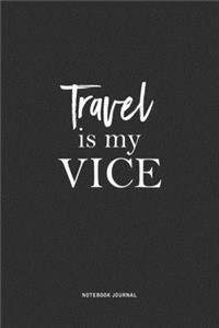 Travel Is My Vice