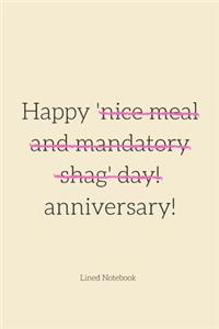 Happy 'Nice Meal And Mandatory Shag Day! anniversary!