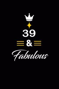 39 & Fabulous