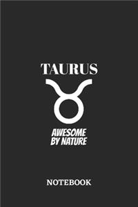 Taurus Awesome by Nature Notebook
