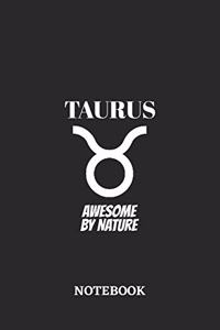 Taurus Awesome by Nature Notebook