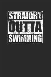 Straight Outta Swimming 120 Page Notebook Lined Journal