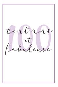 Anniversaire 100 Ans Pour Elle