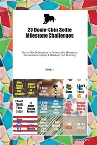 20 Doxie-Chin Selfie Milestone Challenges