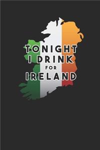 Tonight I Drink For Ireland