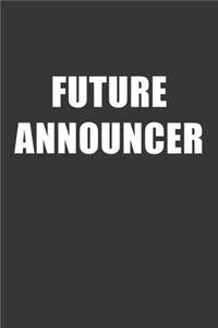 Future Announcer Notebook