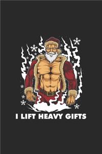 I Lift Heavy Gifts