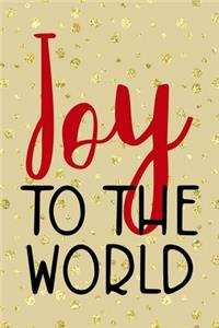 Joy To The World