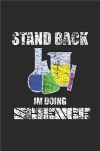 Stand Back I'm Doing Science