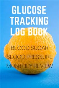 Glucose Tracking Log Book