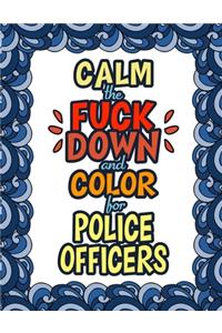 Calm The Fuck Down & Color For Police Officers