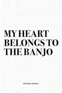 My Heart Belongs To The Banjo