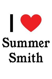 I Love Summer Smith: Summer Smith Designer Notebook