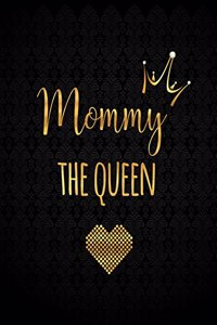 Mommy The Queen