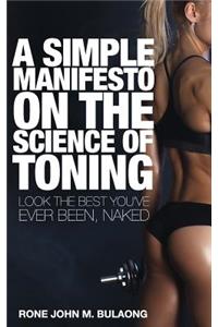 A Simple Manifesto On The Science Of Toning