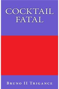 Cocktail Fatal