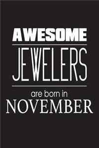 Awesome Jewelers Are Born In November