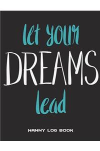 Let Your Dreams Lead
