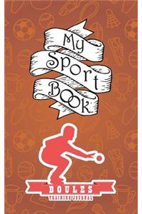 My Sport Book - Boules Training Journal