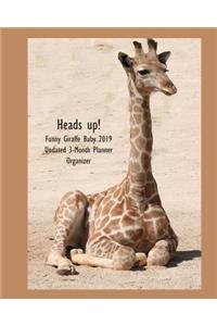 Heads Up! Funny Giraffe Baby Undated 3-Month Planner Organizer