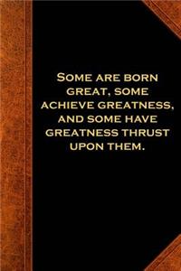 2019 Weekly Planner Shakespeare Quote Twelfth Night Achieve Greatness 134 Pages