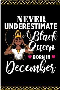 Never Underestimate a Black Queen Born in December