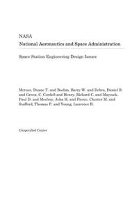 Space Station Engineering Design Issues
