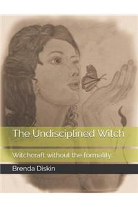 The Undisciplined Witch