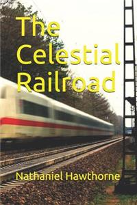 The Celestial Railroad