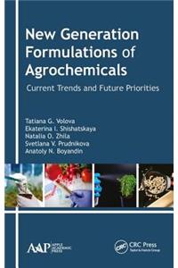New Generation Formulations of Agrochemicals