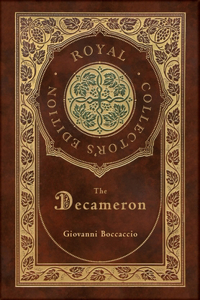 Decameron (Royal Collector's Edition) (Annotated) (Case Laminate Hardcover with Jacket)