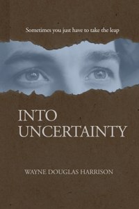 Into Uncertainty