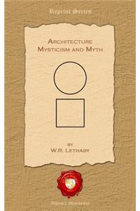 Architecture. Mysticism and Myth