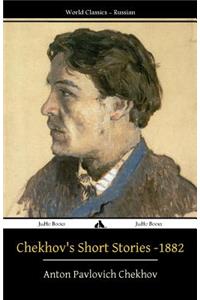 Chekhov's Short Stories - 1882